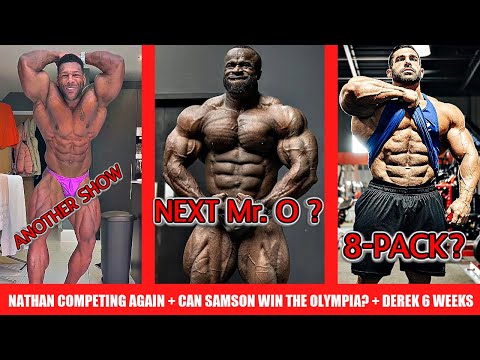 Can Samson Dauda Win the Olympia? + Nathan Competing AGAIN This Week + Derek Lunsford 6 Weeks Out