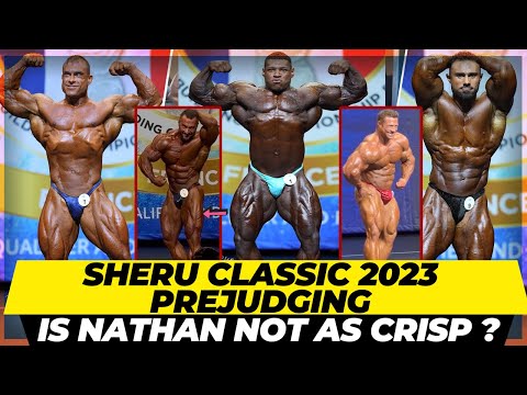 Sheru classic 2023 open bodybuilding prejudging + Nathan not as Crisp ? Was Alfred ignored ?