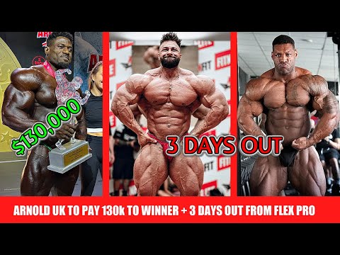 Nathan and Regan 3 Days Out + Arnold UK Bumps Prize Money to $130k for Winner + Dubai Pro Preview