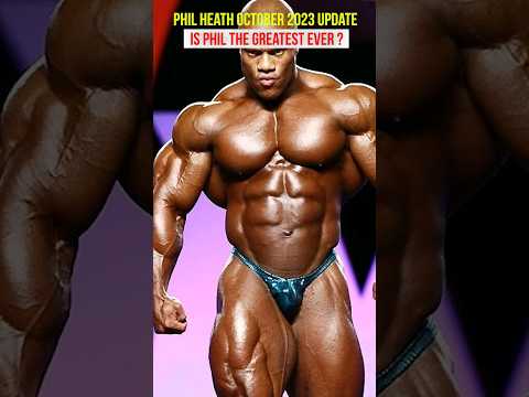 Is Phil Heath the Greatest bodybuilder ? Latest update October 2023 #bodybuilding #gym #fitness