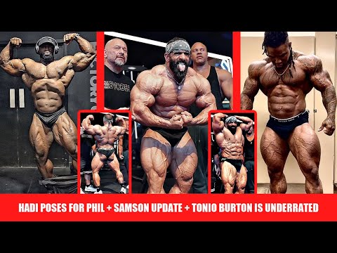 Hadi Poses for Phil Heath and Hany 7 Weeks Out + New Samson Update + Tonio Burton Most Underrated?