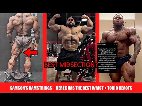 Why is everyone talking about Samson’s Legs? + Derek Has The Best Middsection in Bodybuilding + MORE