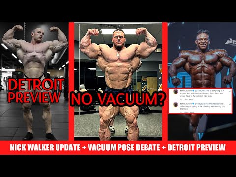 Nick Walker Update + Vacuum Pose Debate + Detroit Pro Preview + is Tonio Burton In?